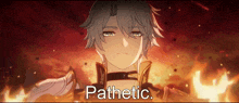 a boy with a choker around his neck is standing in front of a fire with the words pathetic written on the bottom