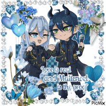 a picture of two anime characters with the words love is real and maliencel is the proof on it
