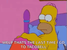 last time i go to tacobell hungry stomach growling feed me homer simpsons