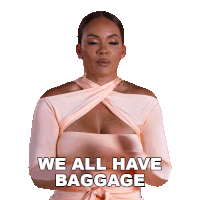 We All Have Baggage Evelyn Lozada Sticker - We All Have Baggage Evelyn Lozada Basketball Wives Los Angeles Stickers