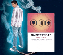 a man is chained to a card that says competitive play role queue