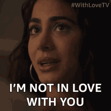 Im Not In Love With You Lily Diaz GIF - Im Not In Love With You Lily Diaz With Love GIFs