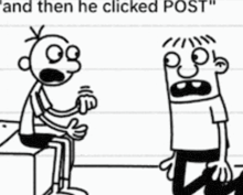 a diary of a wimpy kid cartoon of two men talking to each other and then he clicked post .