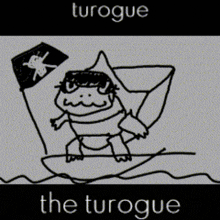 a black and white drawing of a turtle on a surfboard with the words turogue the turogue