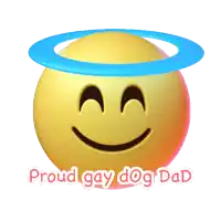 a yellow smiley face with a blue halo and the words proud gay dog dad below it