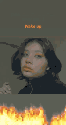 a picture of a girl with the words wake up on the bottom