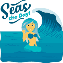 seas the day mermaid life joypixels seize the day make the most of the day