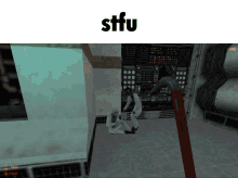 a screenshot of a video game with the word stfu on the top