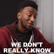 We Dont Really Know Marques Brownlee GIF - We Dont Really Know Marques Brownlee Were Not Entirely Sure GIFs