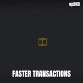 Faster Transaction Opbnb GIF - Faster Transaction Opbnb Bnb GIFs
