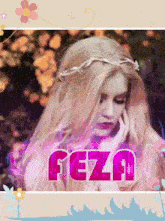 a picture of a woman with the name feza written in pink
