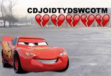 a picture of a lightning mcqueen car with the words cdjoidtydswcottm below it