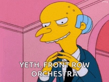 mrs. simpson from the simpsons is smiling and talking about the front row orchestra .