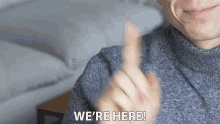 Were Here There GIF - Were Here There Right There GIFs