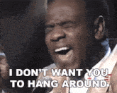 I Dont Want You To Hang Around Al Green GIF - I Dont Want You To Hang Around Al Green A Change Is Gonna Come Song GIFs
