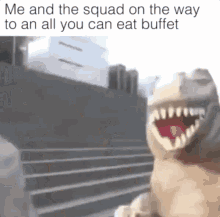 Trex Squad GIF - Trex Squad Me And T He Squad On The Way To An All You Can E At Buffet GIFs