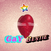 a red heart with a rainbow star and the words gay bestie below it