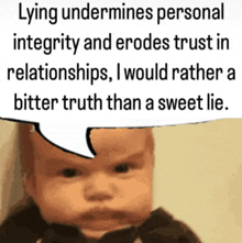 a baby with a speech bubble that says lying undermines personal integrity