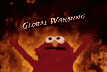 Elmo Elmo Fire GIF - Elmo Elmo Fire Climate Change GIFs