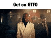 Gtfo GIF - Gtfo GIFs
