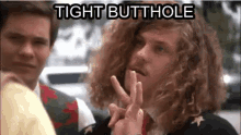 Workaholics Tight GIF - Workaholics Tight Butthole GIFs