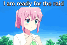 a picture of a girl with the words i am ready for the raid above her