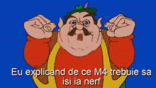 a cartoon character with the words eu explicand de ce m4 trebuie sa isi ia nerf written below him