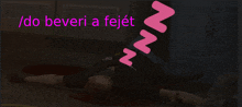 a man laying on the floor with the words / do beveri a fejet