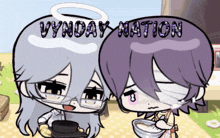 two cartoon characters are standing next to each other with the words vynday nation written on the bottom