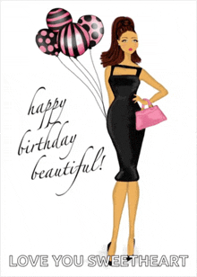 a birthday card with a woman in a black dress holding balloons and the words " happy birthday beautiful "