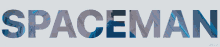 the word spaceman is displayed in blue letters
