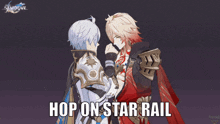 two anime characters are standing next to each other with the words hop on star rail above them