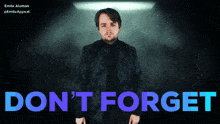 Dont Forget Don’t Forget GIF