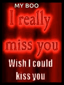 i miss you wish i could kiss you love sweet