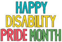text cute text happy disability month happy pride month pride