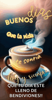 a cup of coffee is on a saucer with the words buenos dias que la vida