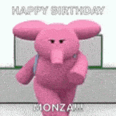 a pink stuffed elephant is dancing and saying happy birthday monza .
