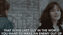 That Is The Last Guy In The World You Want To Make An Enemy Out Of GIF - That Is The Last Guy In The World You Want To Make An Enemy Out Of Jennifer Jason Leigh GIFs