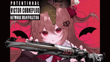 a potential victor corneplod network manipulation poster features a girl holding a gun