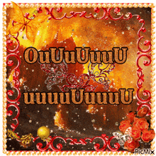 a greeting card with a butterfly and roses says " ouuuuuuu "
