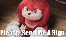 Knuckles Tv Show Please Send Me A Sign GIF - Knuckles Tv Show Please Send Me A Sign Send Me A Sign GIFs