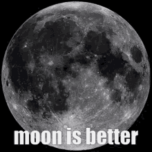 Moon Is Better Ily Moon GIF