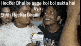 Hecker Bhai Ke Aage Koi Bol Sakta Hai Kya GIF - Hecker Bhai Ke Aage Koi Bol Sakta Hai Kya GIFs