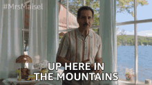 I Do Different Kinds Of Things Up Here GIF - I Do Different Kinds Of Things Up Here Mountains GIFs
