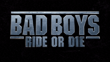 Bad Boys Ride Or Die Movie Title GIF