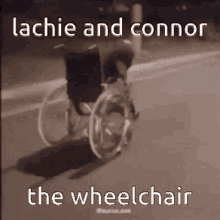 lachie and connor the wheelchair