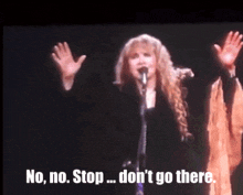 Stevie Nicks Stop GIF - Stevie Nicks Stop Stop It GIFs