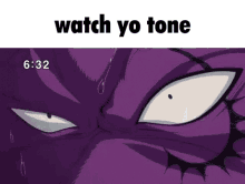 watch your tone watch yo tone