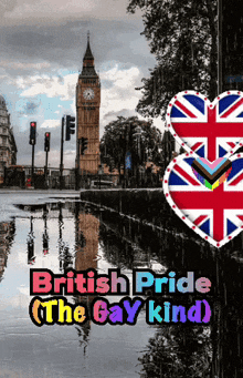 a picture of big ben with the words british pride the gay kind