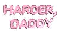 Harder Daddy Harder Sticker - Harder Daddy Harder Brat Stickers
